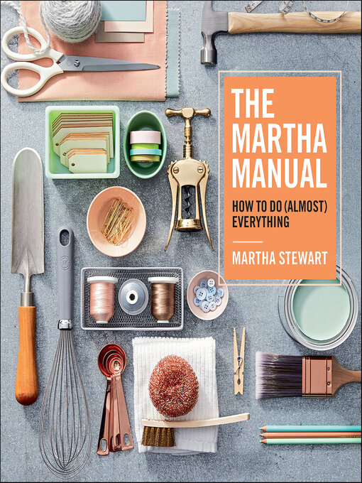 Title details for The Martha Manual by Martha Stewart - Wait list